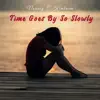 Nonesy C Kimlarm - Time Goes by So Slowly - Single